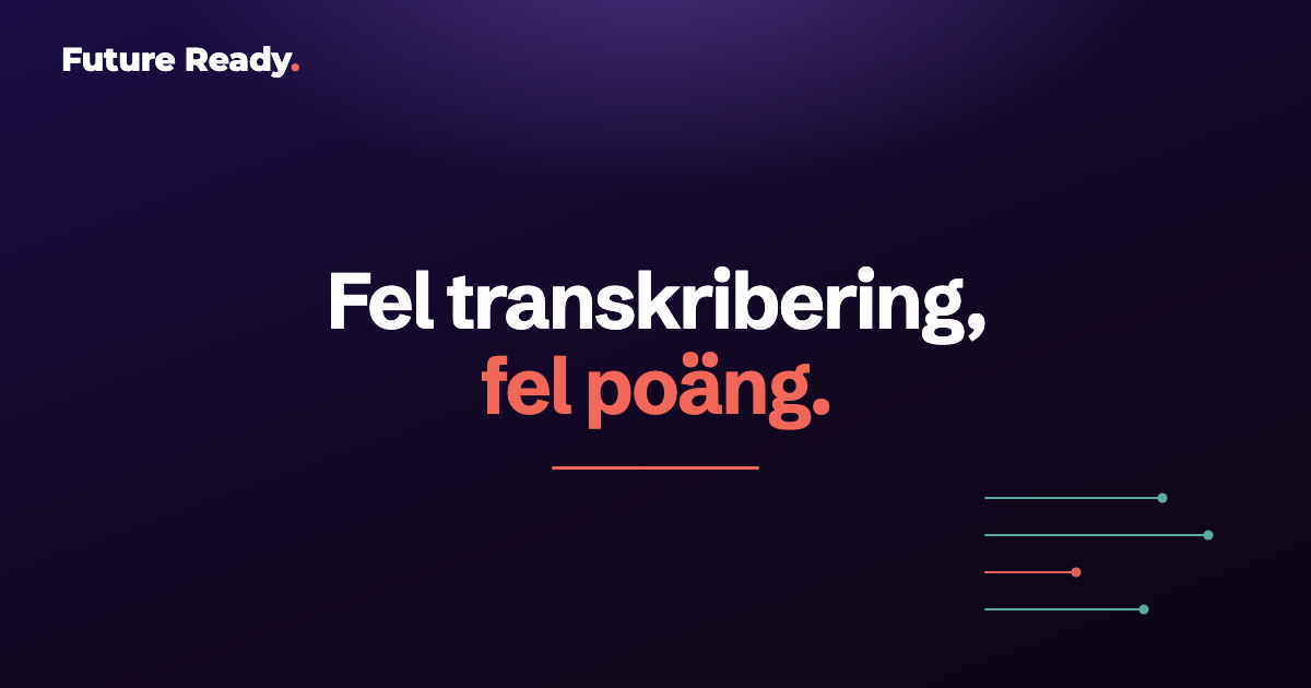 Ett poängkort där en felaktigt transkriberad mening ligger bakom ett lågt kriterium, mot en korallfärgad bakgrund.